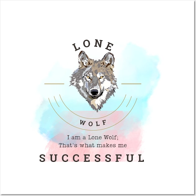 Born to be Lone Wolf Rich Successful Confident Person Wall Art by fantastic-designs